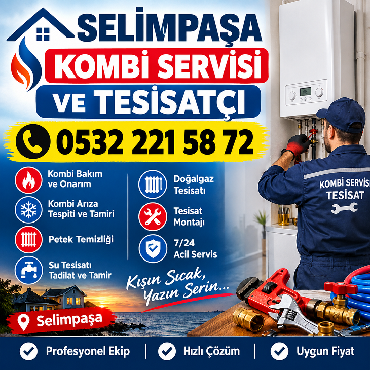 Selimpaşa kombi servisi tesisatçı